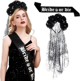 Bride or Die Sash Gothic Rose Flower Headband Goth Bachelorette Decoration Bride or Die Bachelorette Party Supplies Gothic Bridal Shower Decoration